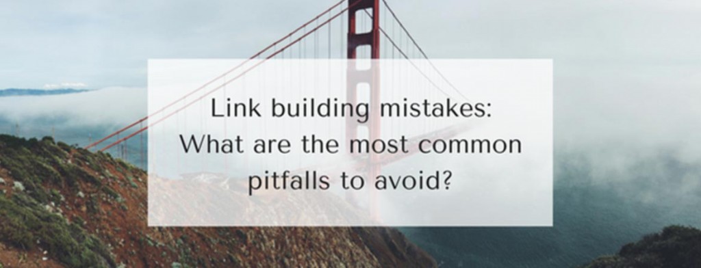 link building mistakes